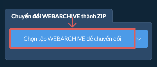 Chuyển đổi WEBARCHIVE thành ZIP
