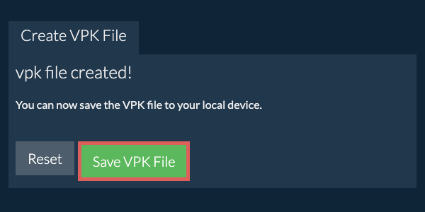 Save the created VPK file to local drive Save the created VPK file to local drive