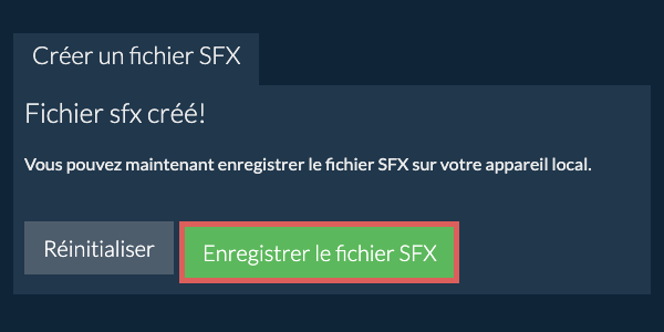 Enregistrez le fichier SFX créé sur le lecteur local