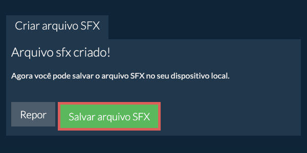 Salve o arquivo SFX criado no disco local