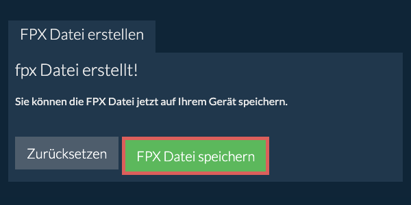 Speichern Sie die erstellte FPX Datei auf dem lokalen Laufwerk
