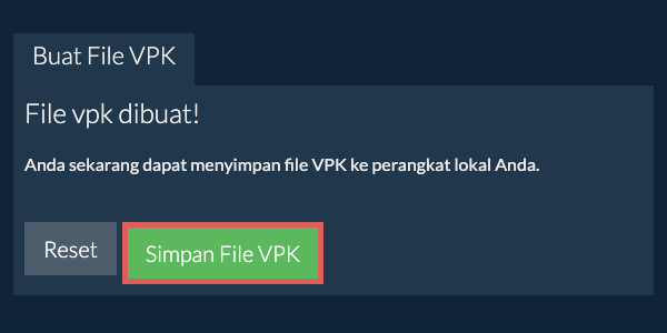 Simpan file VPK yang dibuat ke drive lokal Simpan file VPK yang dibuat ke drive lokal