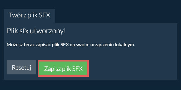 Zapisz utworzony plik SFX na dysk lokalny Zapisz utworzony plik SFX na dysk lokalny