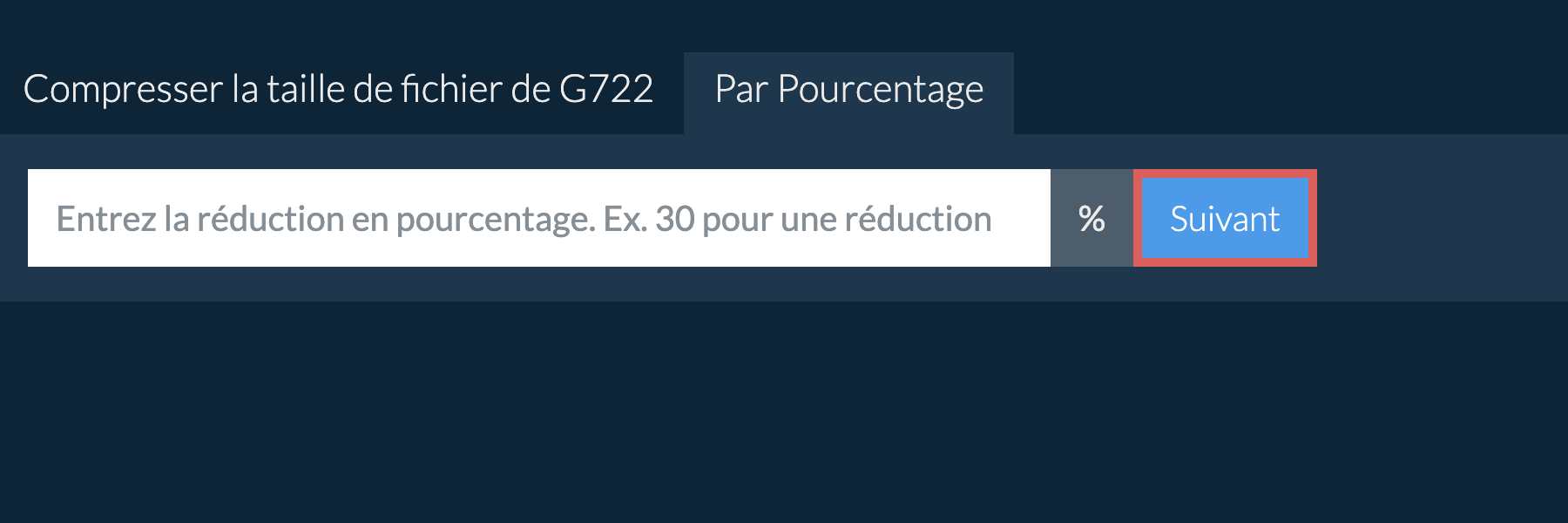 Réduire g722 par pourcentage