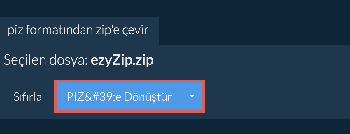 PIZ formatına dönüştür