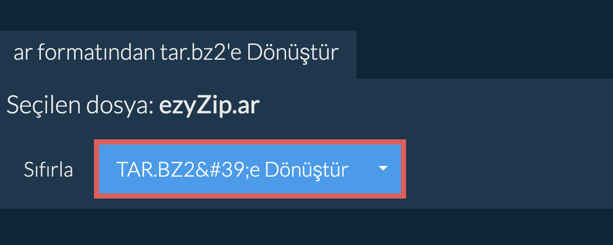 TAR.BZ2 dönüşümüne başlayın TAR.BZ2 dönüşümüne başlayın