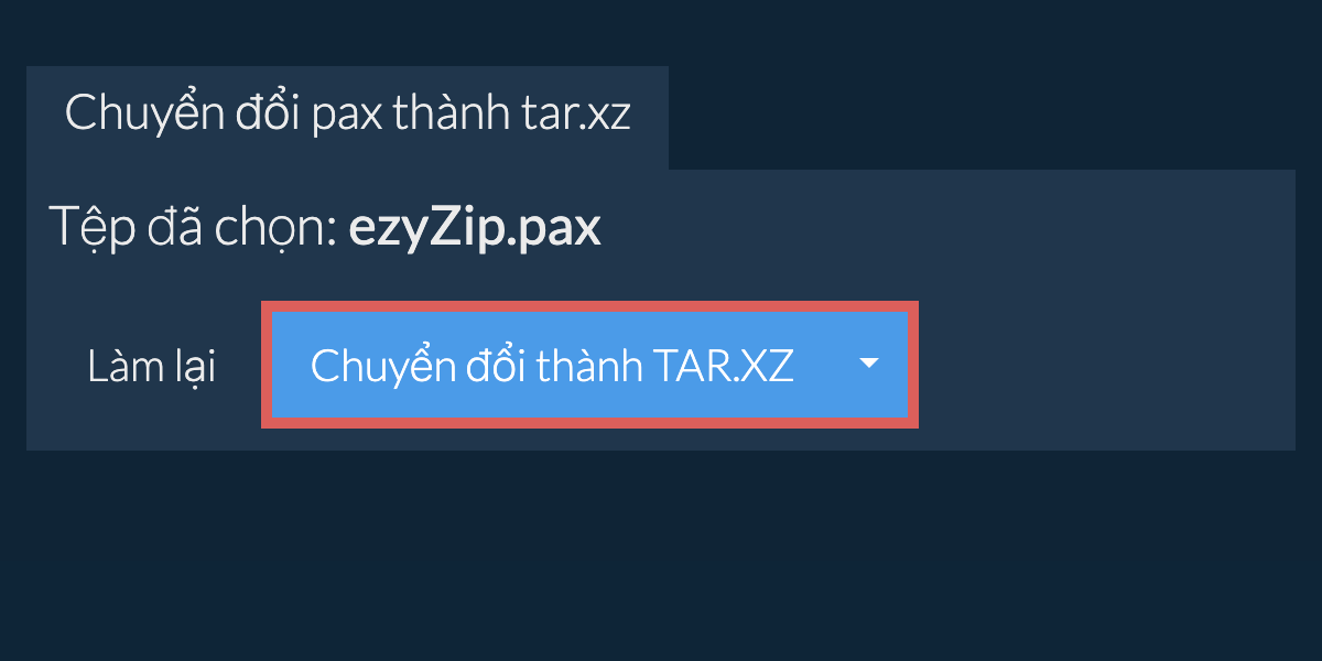 Bắt đầu chuyển đổi thành TAR.XZ Bắt đầu chuyển đổi thành TAR.XZ