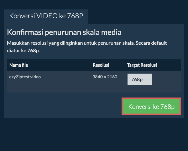 Konversi ke 768p Kompres 768p