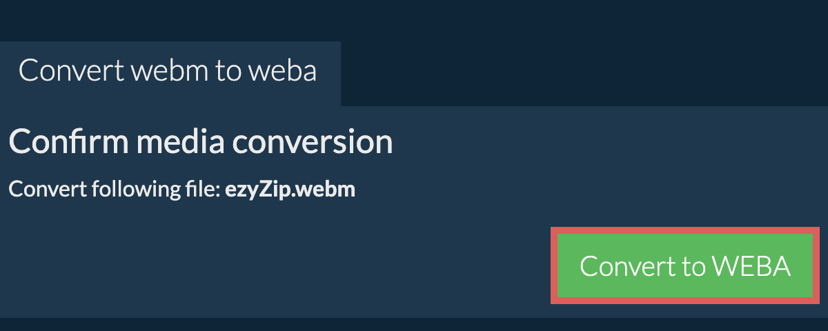 Convert to WEBA