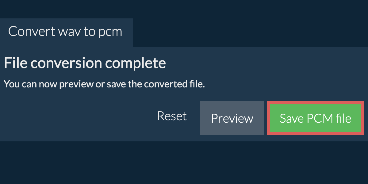 Convert to PCM