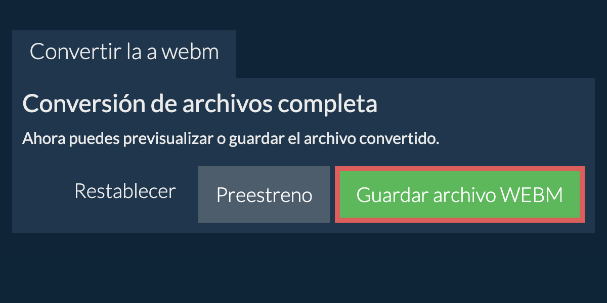 Convertir a WEBM