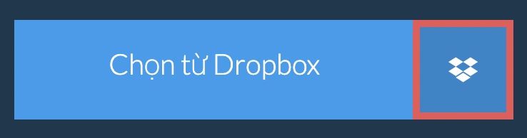 Chọn từ Dropbox