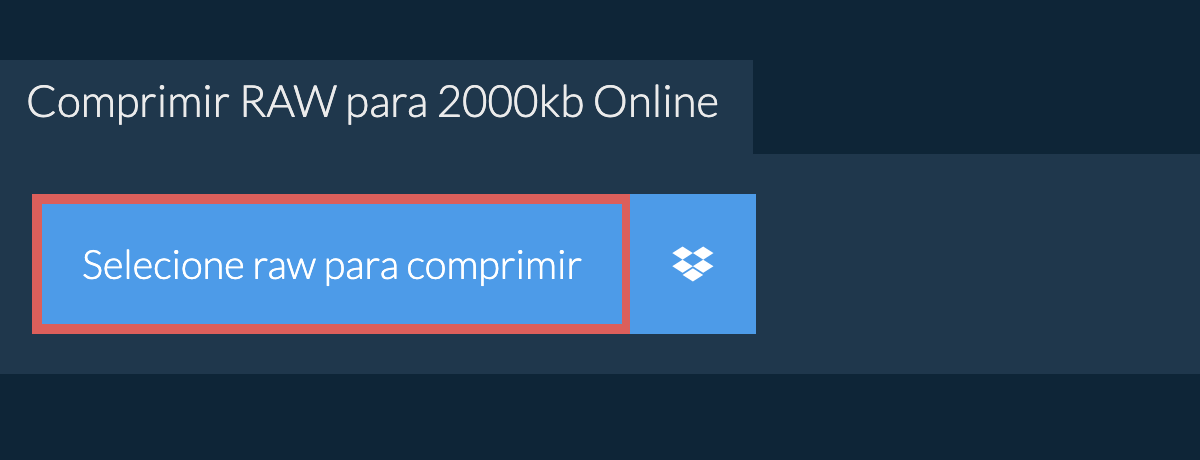 Comprimir raw para 2000kb Online