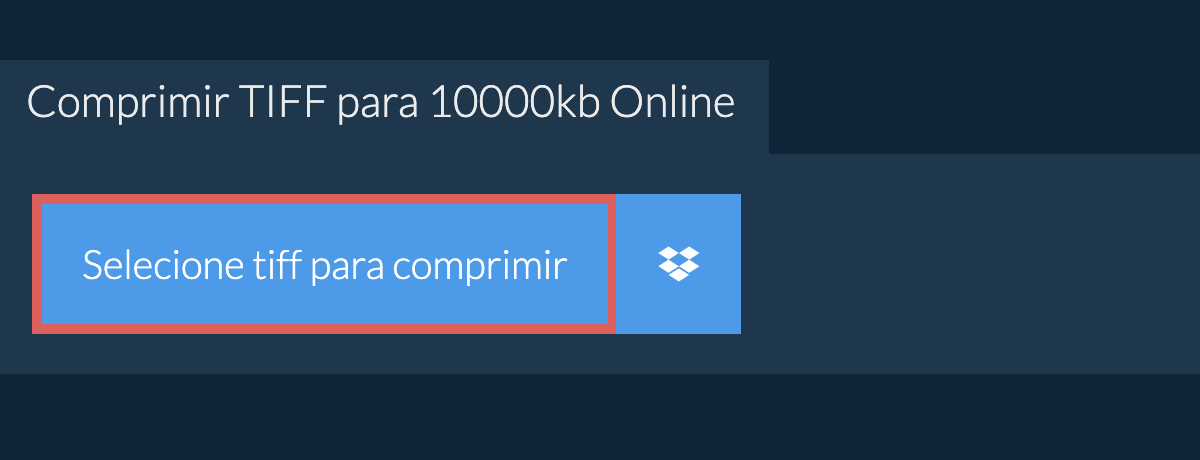 Comprimir tiff para 10000kb Online