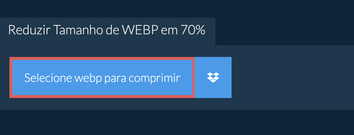 Reduzir Tamanho de webp em 70%