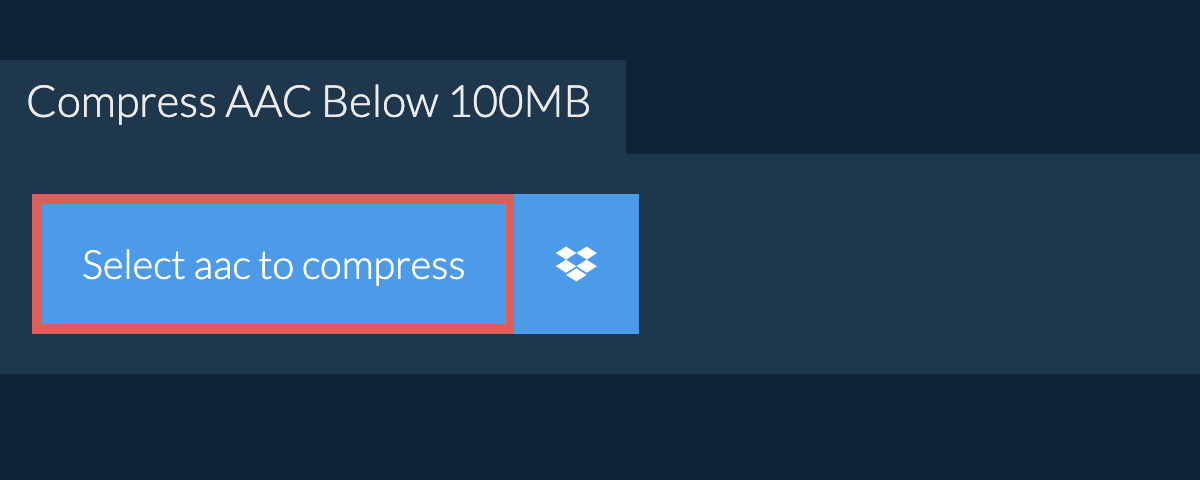 Compress aac Below 100MB