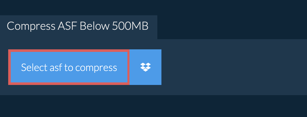Compress asf Below 500MB