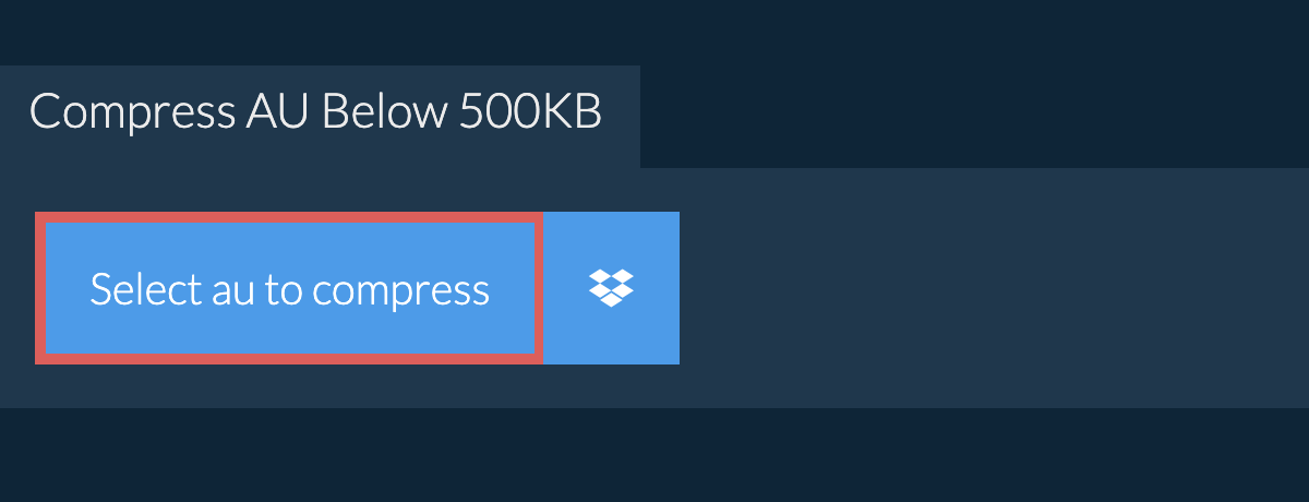 Compress au Below 500KB