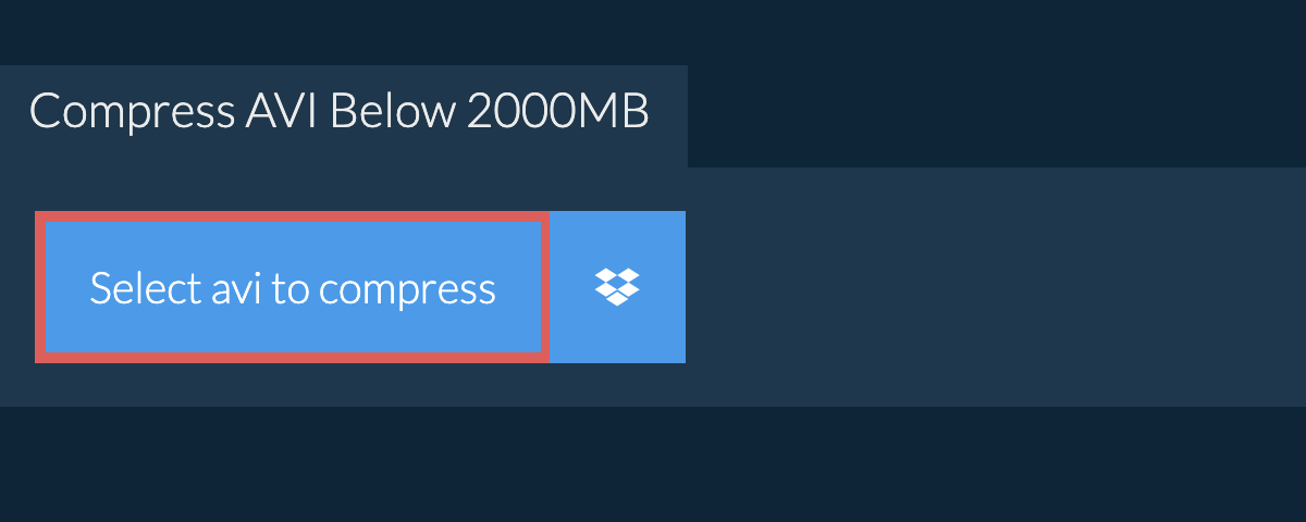 Compress avi Below 2000MB