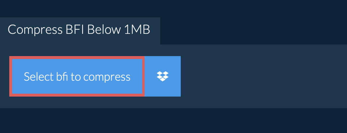 Compress bfi Below 1MB