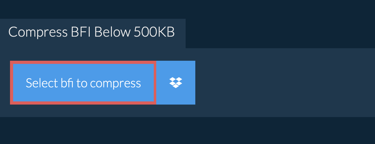 Compress bfi Below 500KB