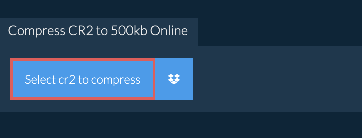 Compress cr2 to 500kb Online