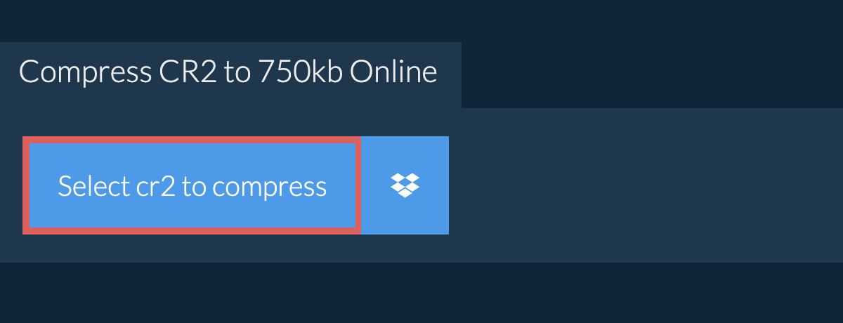 Compress cr2 to 750kb Online