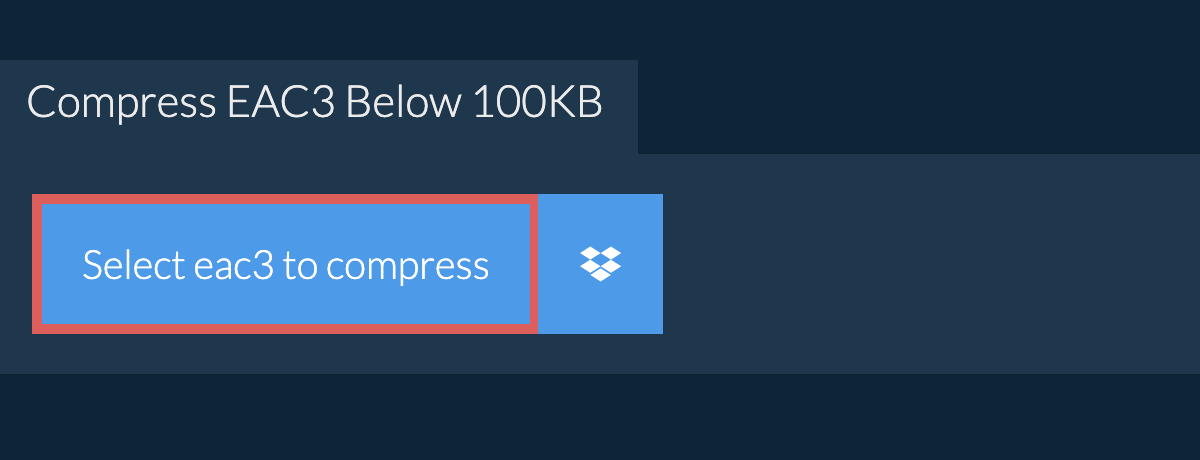 Compress eac3 Below 100KB