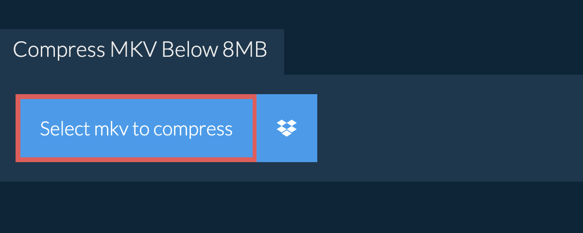 Compress mkv Below 8MB