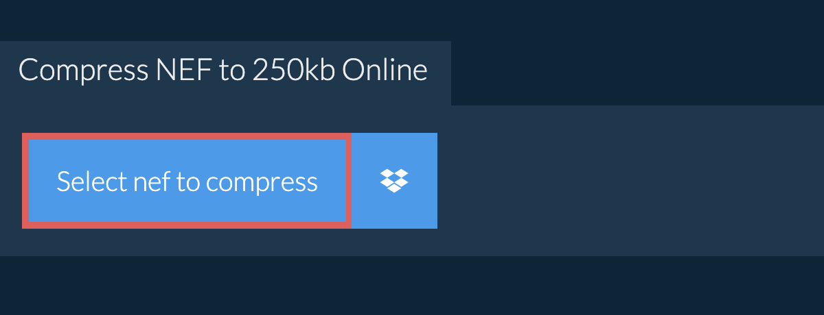 Compress nef to 250kb Online