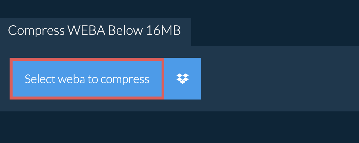 Compress weba Below 16MB