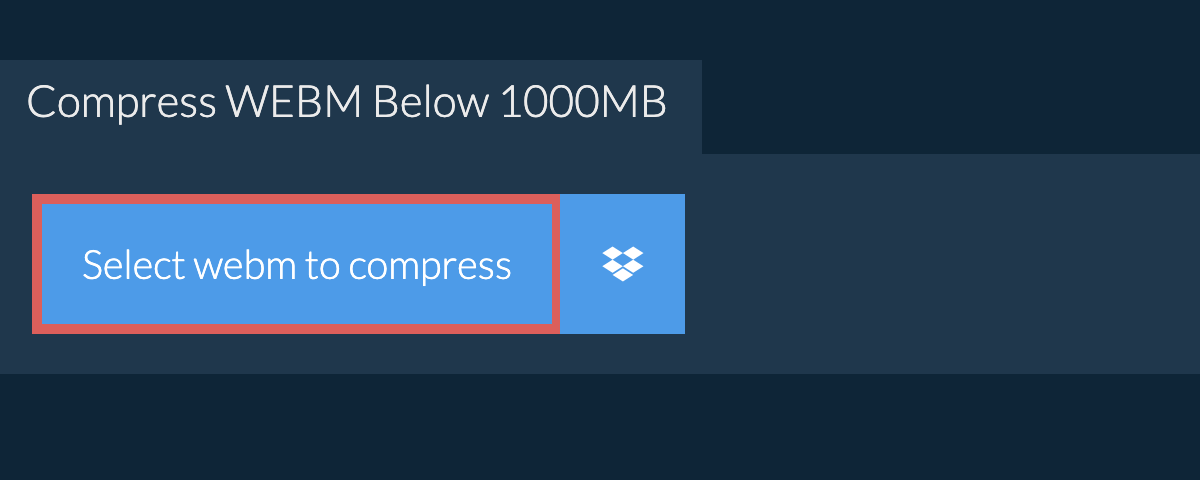 Compress webm Below 1000MB