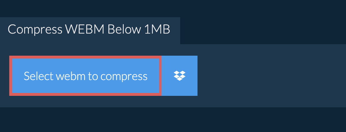 Compress webm Below 1MB