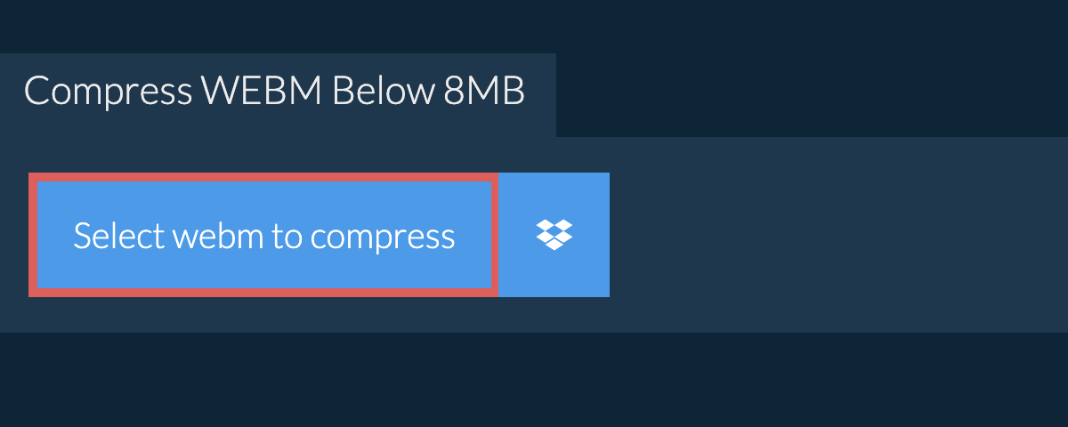 Compress webm Below 8MB