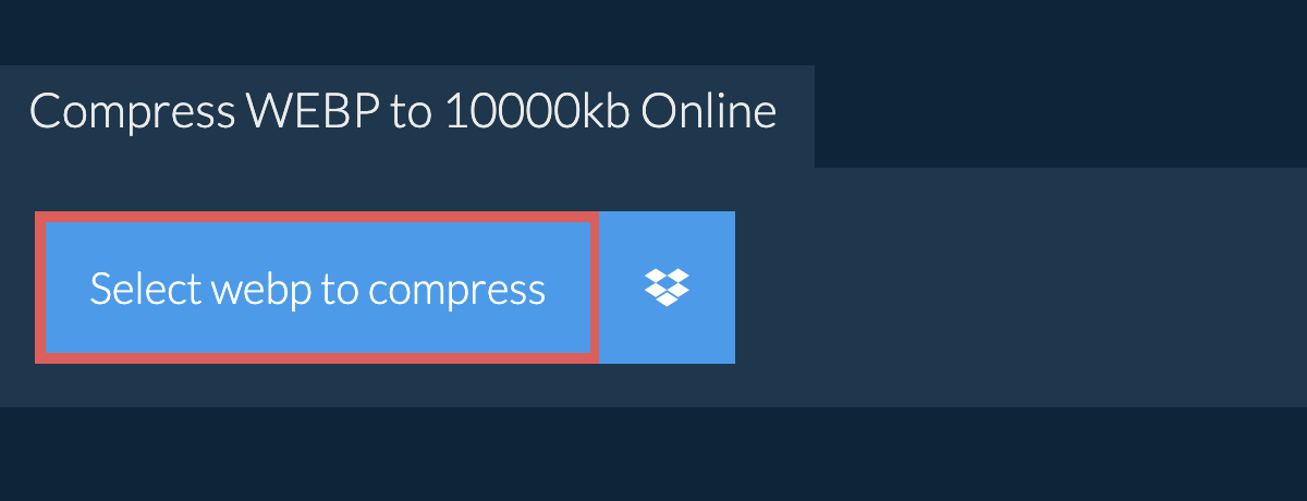 Compress webp to 10000kb Online