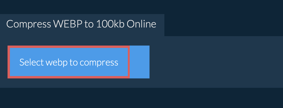 Compress webp to 100kb Online