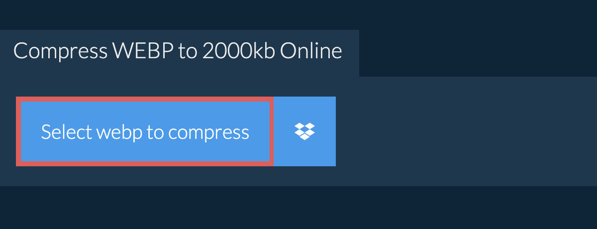 Compress webp to 2000kb Online