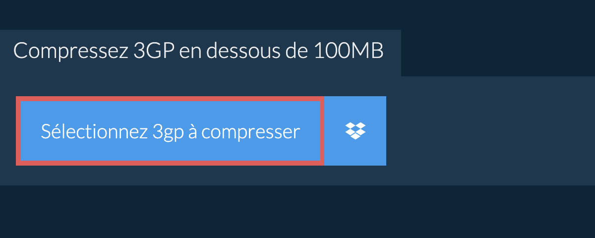 Compressez 3gp en dessous de 100MB