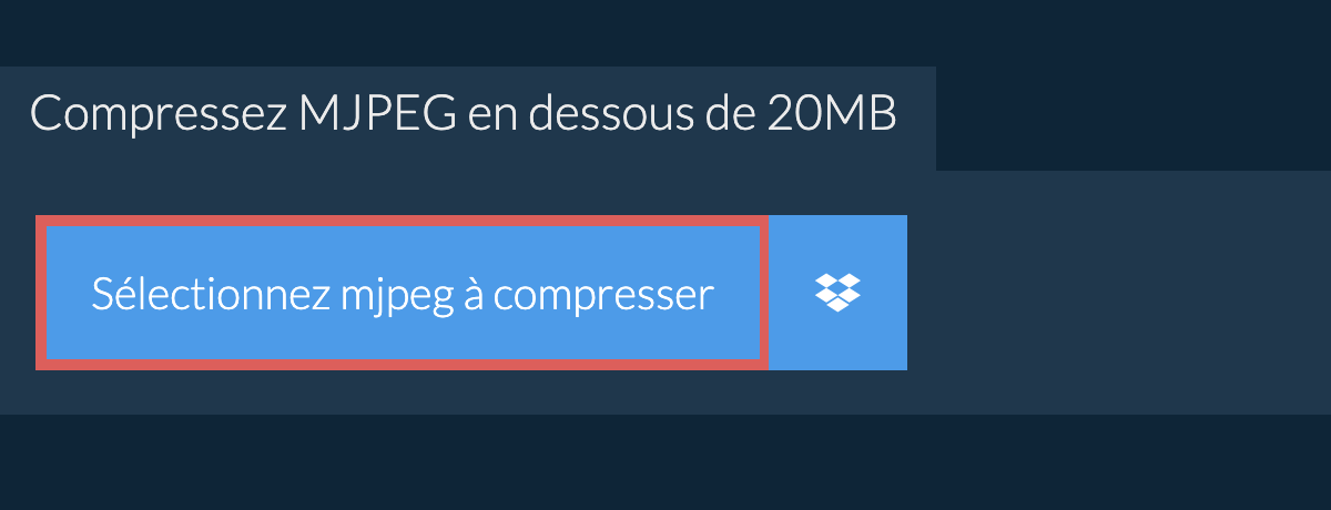 Compressez mjpeg en dessous de 20MB