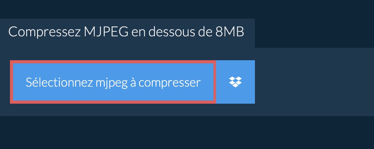 Compressez mjpeg en dessous de 8MB