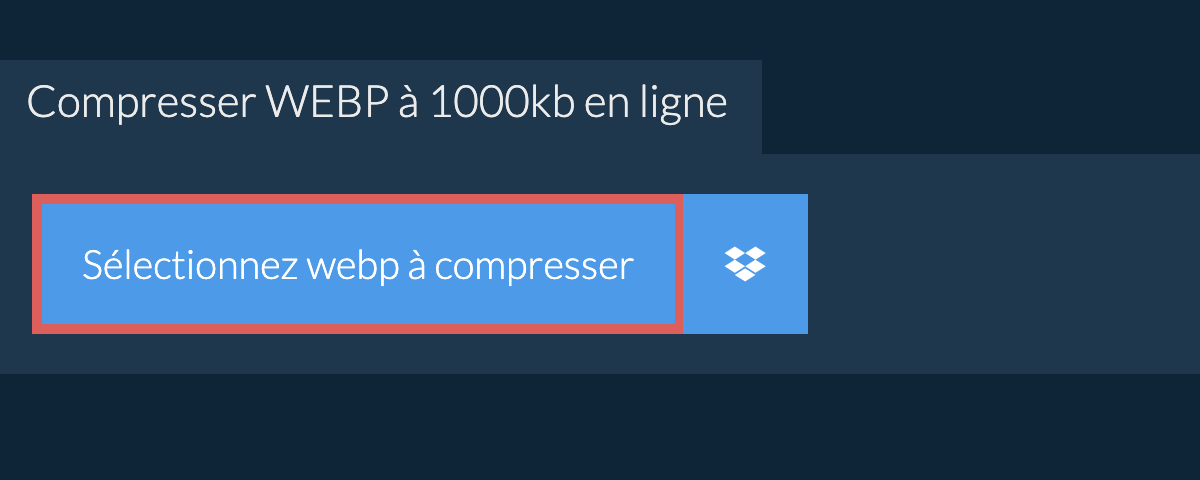 Compresser webp à 1000kb en ligne