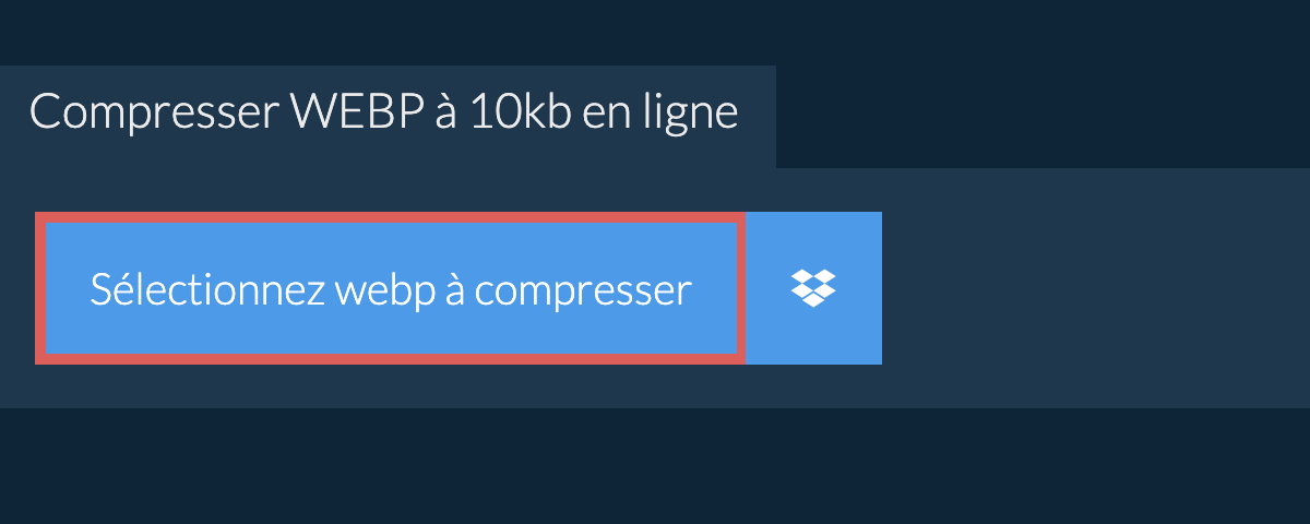 Compresser webp à 10kb en ligne