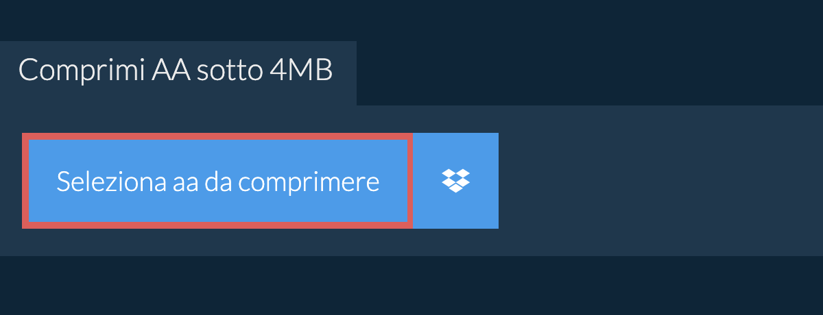 Comprimi aa sotto 4MB