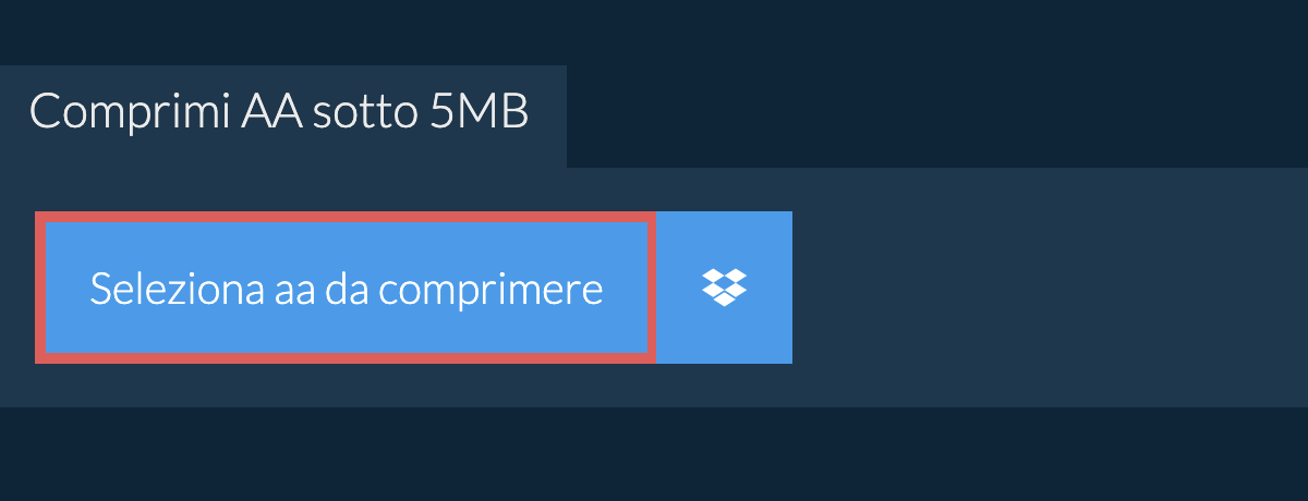 Comprimi aa sotto 5MB