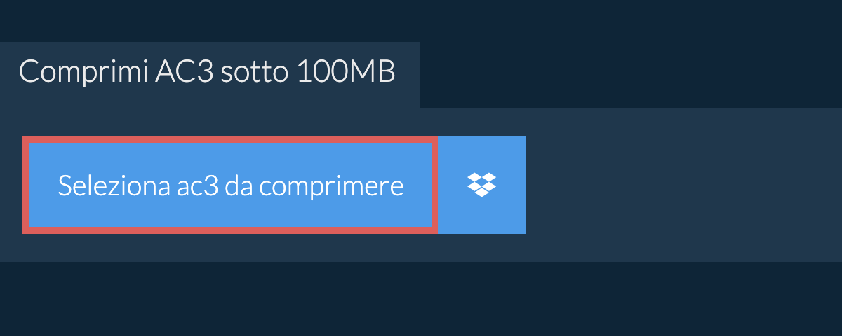 Comprimi ac3 sotto 100MB