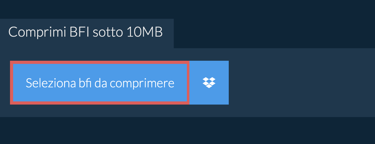 Comprimi bfi sotto 10MB