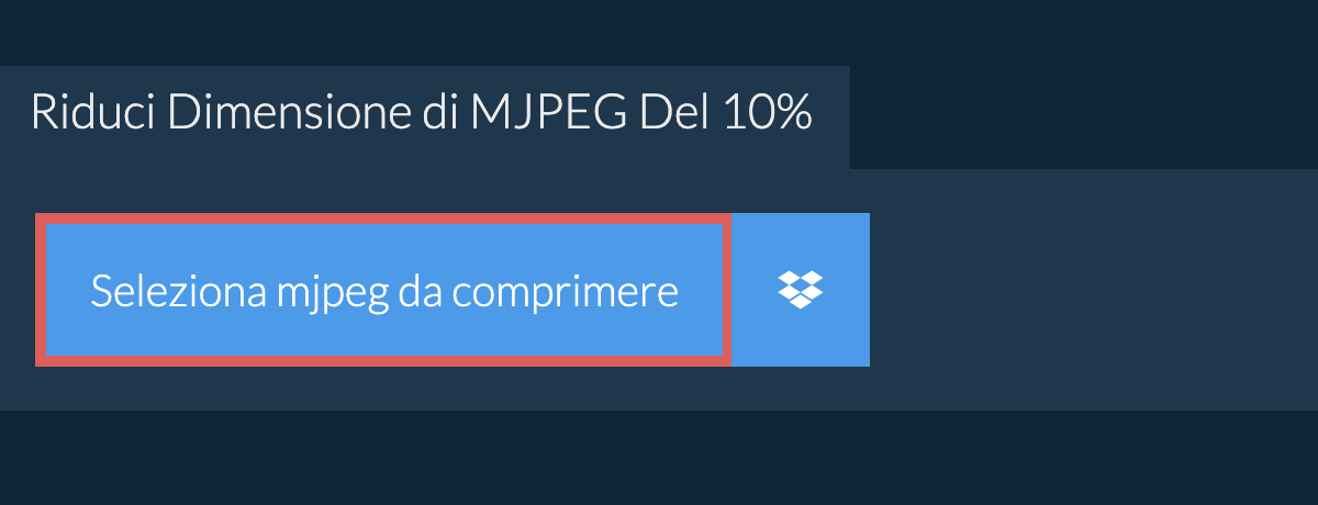 Riduci Dimensione di mjpeg Del 10%