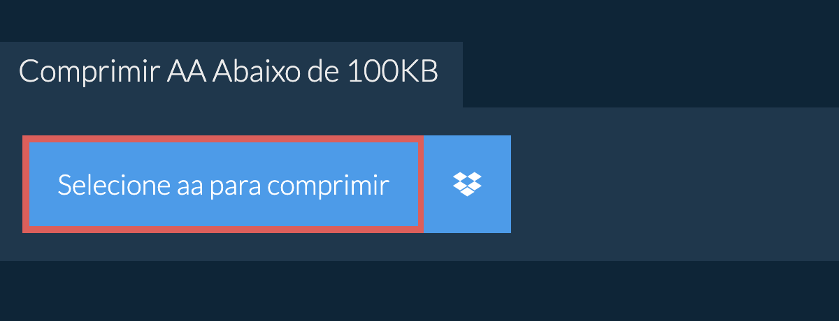 Comprimir aa Abaixo de 100KB