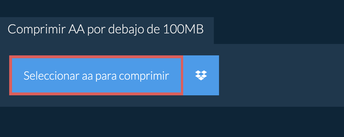 Comprimir aa por debajo de 100MB