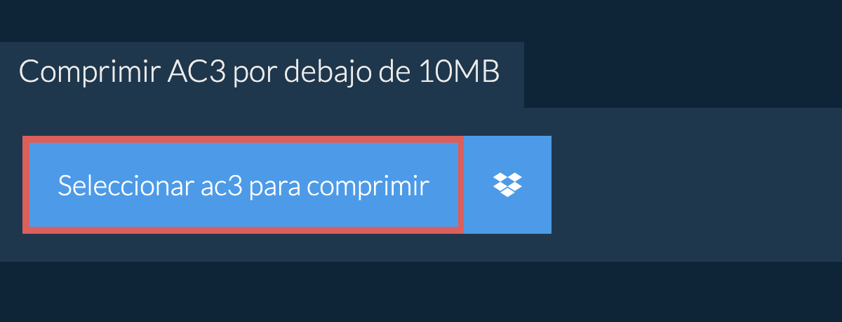 Comprimir ac3 por debajo de 10MB